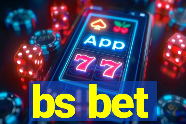 bs bet